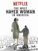 The Most Hated Woman in America (2017)