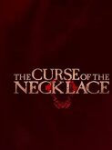 The Curse of the Necklace (2024)
