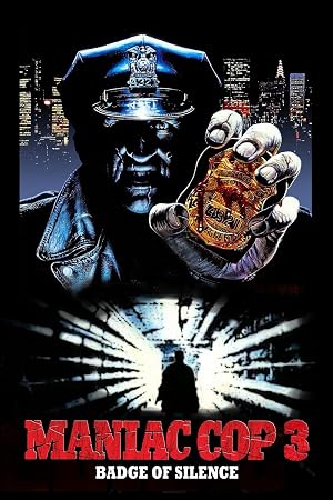 Maniac Cop 3: Badge of Silence (1992)