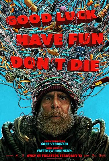 Good Luck, Have Fun, Don't Die (2026)