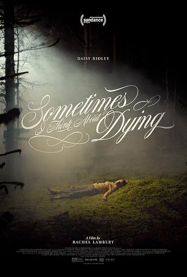 Sometimes I Think About Dying (2024)