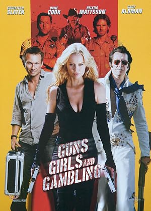 Guns, Girls and Gambling (2012)