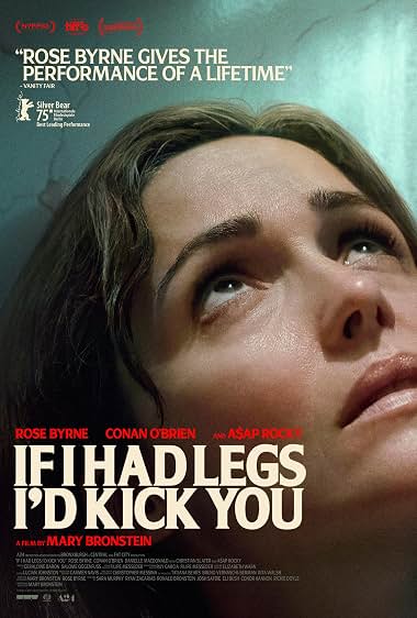 If I Had Legs I'd Kick You (2025)