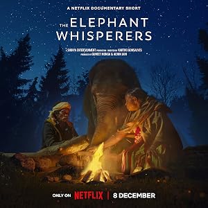 The Elephant Whisperers (2022)