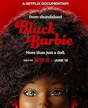 Black Barbie: A Documentary (2023)