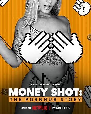 Money Shot: The Pornhub Story (2023)