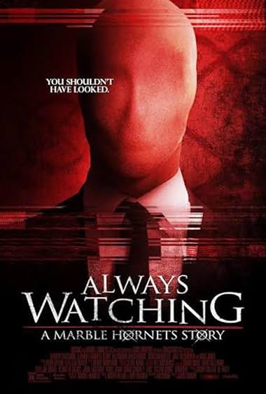 Always Watching: A Marble Hornets Story (2015)