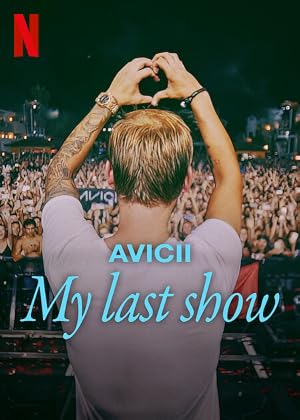 Avicii - My Last Show (2024)