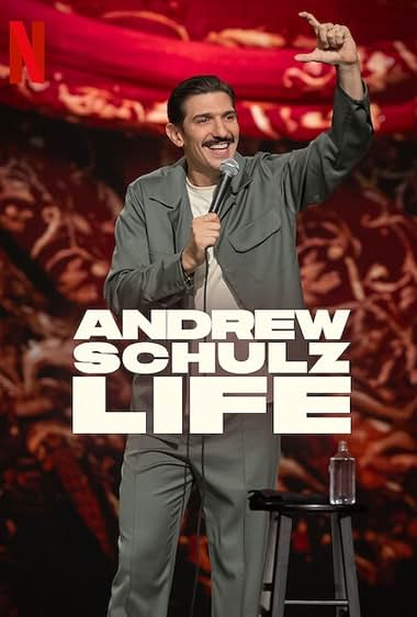 Andrew Schulz: Life (2025)
