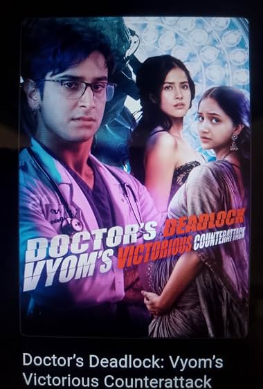 Doctor's Deadlock: Vyom's Victorious Counterattack (2025)