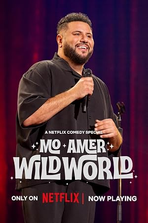 Mo Amer: Wild World (2025)